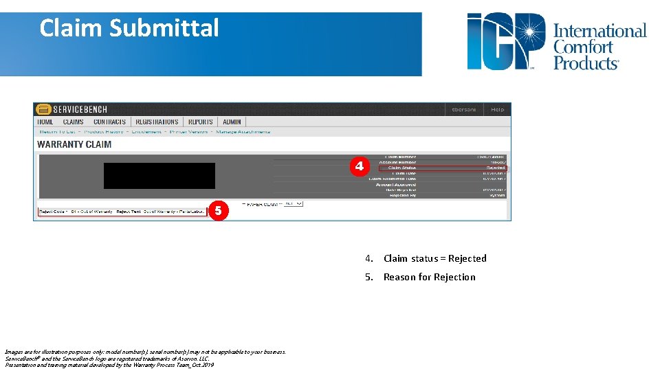 Claim Submittal 4 5 4. Claim status = Rejected 5. Reason for Rejection Images