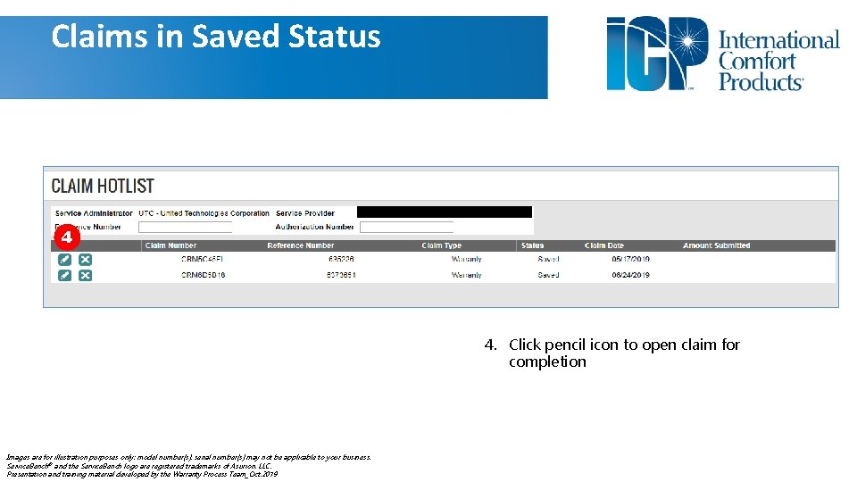 Claims in Saved Status 2. xxxxxxx 4 4. Click pencil icon to open claim