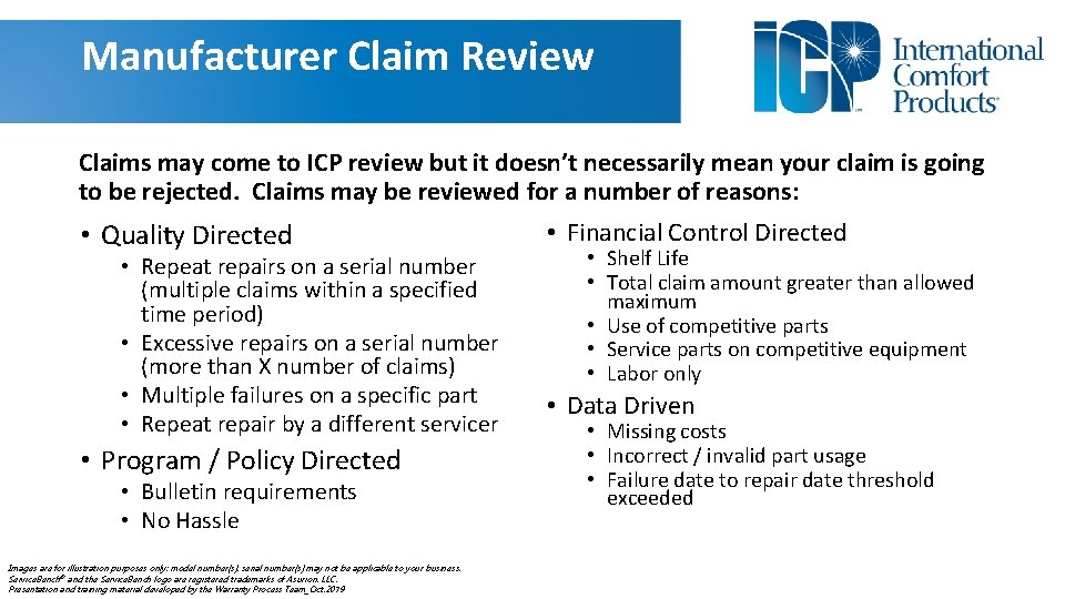 Manufacturer Claim Review Claims may come to ICP review but it doesn’t necessarily mean