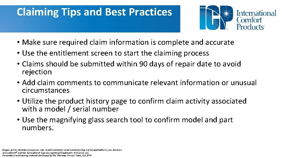 Claiming Tips and Best Practices • Make sure required claim information is complete and