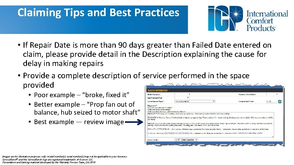 Claiming Tips and Best Practices • If Repair Date is more than 90 days