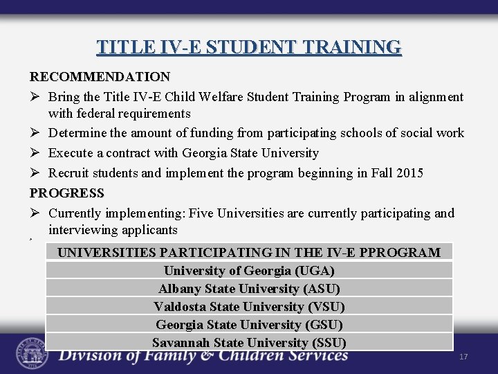 TITLE IV-E STUDENT TRAINING RECOMMENDATION Ø Bring the Title IV-E Child Welfare Student Training