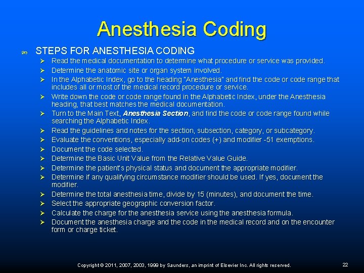 Anesthesia Coding STEPS FOR ANESTHESIA CODING Ø Ø Ø Ø Read the medical documentation Anesthesia Coding STEPS FOR ANESTHESIA CODING Ø Ø Ø Ø Read the medical documentation