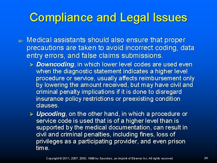 Compliance and Legal Issues Medical assistants should also ensure that proper precautions are taken Compliance and Legal Issues Medical assistants should also ensure that proper precautions are taken