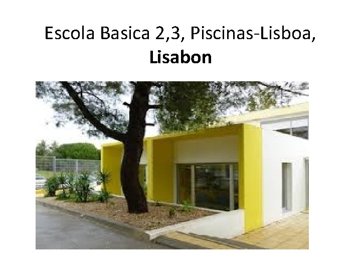 Escola Basica 2, 3, Piscinas-Lisboa, Lisabon 