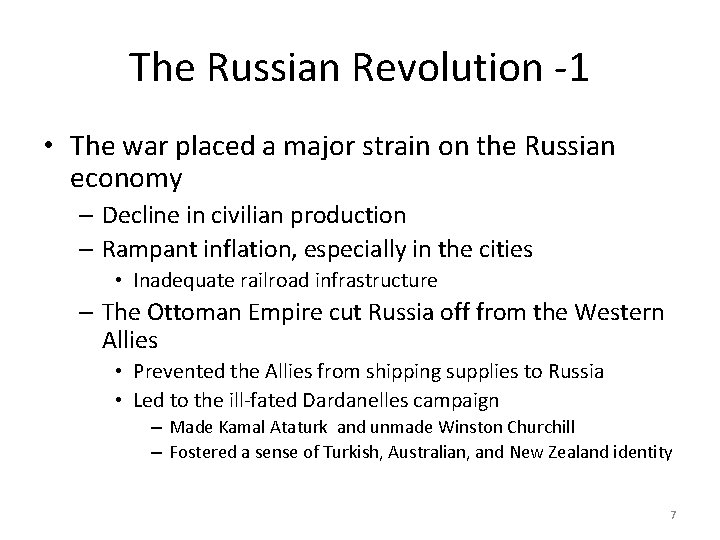 The Russian Revolution -1 • The war placed a major strain on the Russian