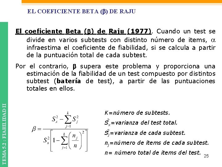EL COEFICIENTE BETA ( ) DE RAJU El coeficiente Beta ( ) de Raju