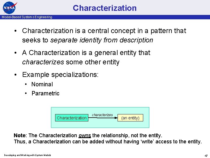 Characterization Model-Based Systems Engineering • Characterization is a central concept in a pattern that