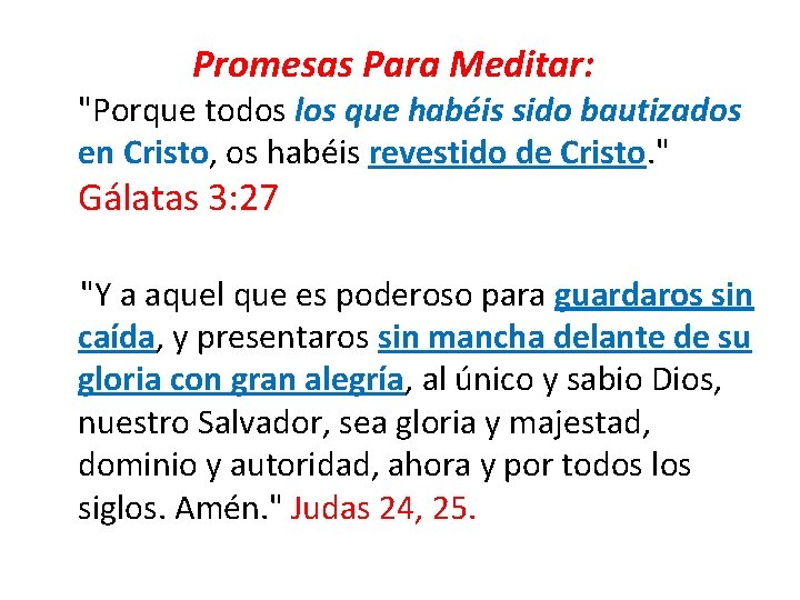 Promesas Para Meditar: "Porque todos los que habéis sido bautizados en Cristo, os habéis