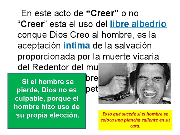  En este acto de “Creer” o no “Creer” esta el uso del libre