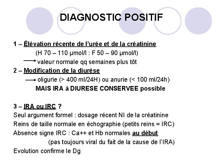 DIAGNOSTIC POSITIF 1 – Élévation récente de l’urée et de la créatinine (H 70