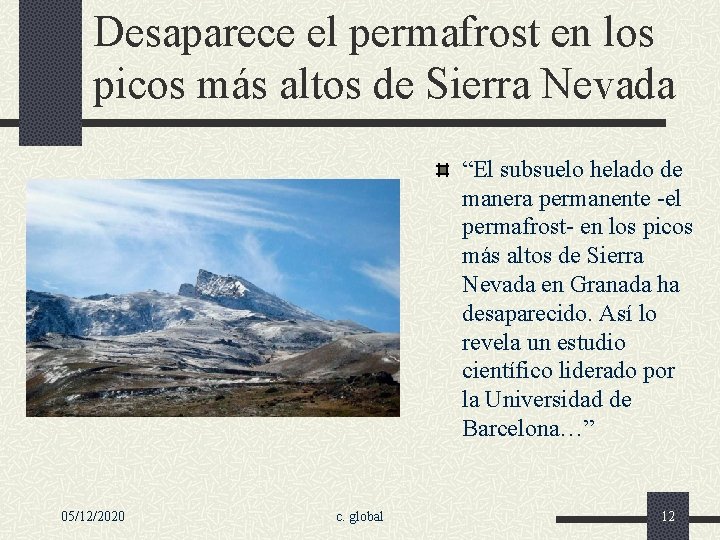 Desaparece el permafrost en los picos más altos de Sierra Nevada “El subsuelo helado