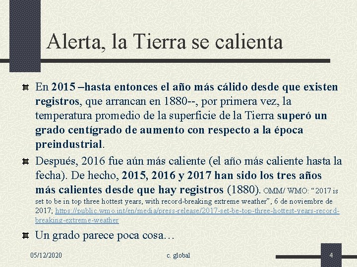 Alerta, la Tierra se calienta En 2015 –hasta entonces el año más cálido desde