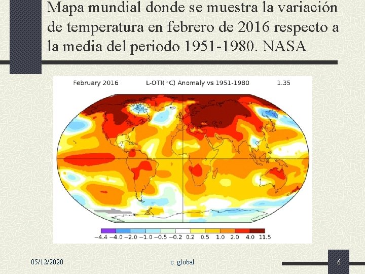 Mapa mundial donde se muestra la variación de temperatura en febrero de 2016 respecto