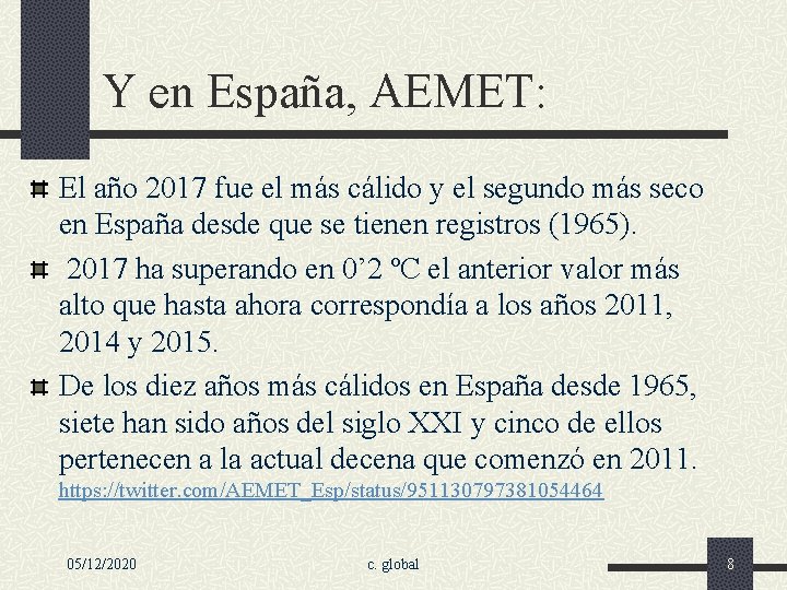 Y en España, AEMET: El año 2017 fue el más cálido y el segundo