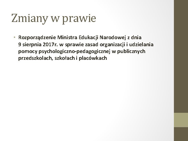 Zmiany w prawie • Rozporządzenie Ministra Edukacji Narodowej z dnia 9 sierpnia 2017 r.