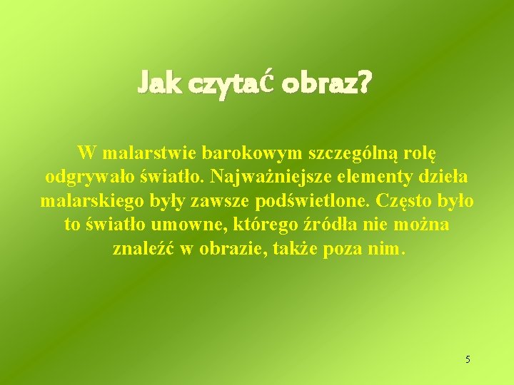 Jak czytać obraz? W malarstwie barokowym szczególną rolę odgrywało światło. Najważniejsze elementy dzieła malarskiego