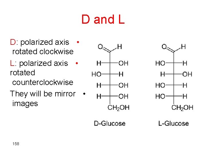 D and L D: polarized axis • rotated clockwise L: polarized axis • rotated