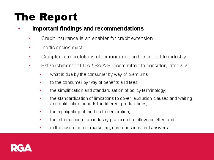 The Report • Important findings and recommendations • Credit Insurance is an enabler for