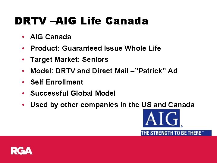 DRTV –AIG Life Canada • AIG Canada • Product: Guaranteed Issue Whole Life •