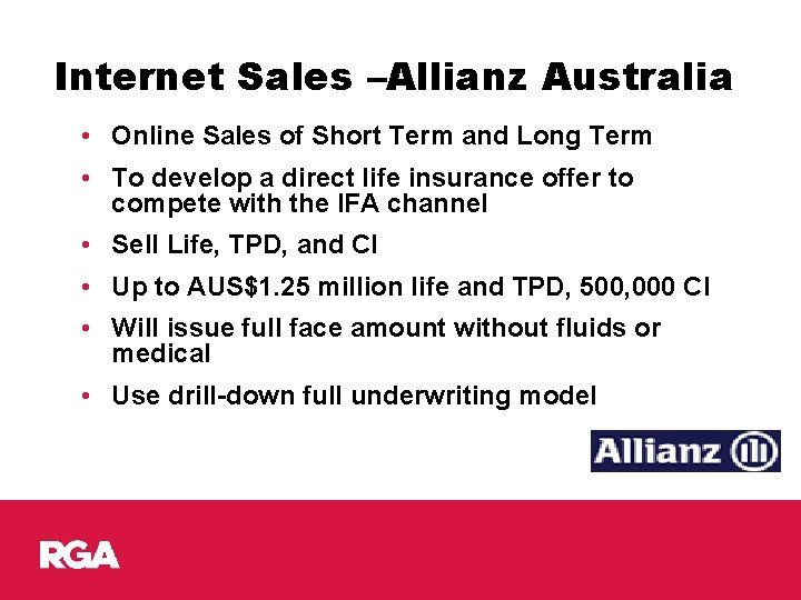 Internet Sales –Allianz Australia • Online Sales of Short Term and Long Term •