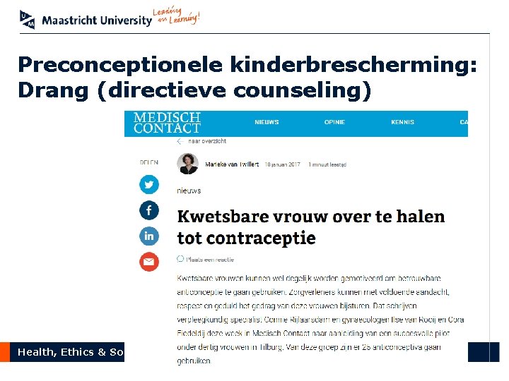 Preconceptionele kinderbrescherming: Drang (directieve counseling) Health, Ethics & Society 