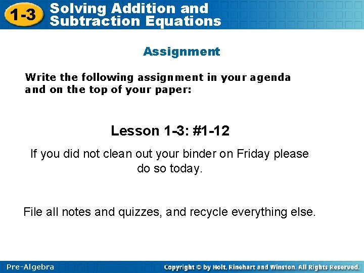 Solving Addition and 1 -3 Subtraction Equations Assignment Write the following assignment in your