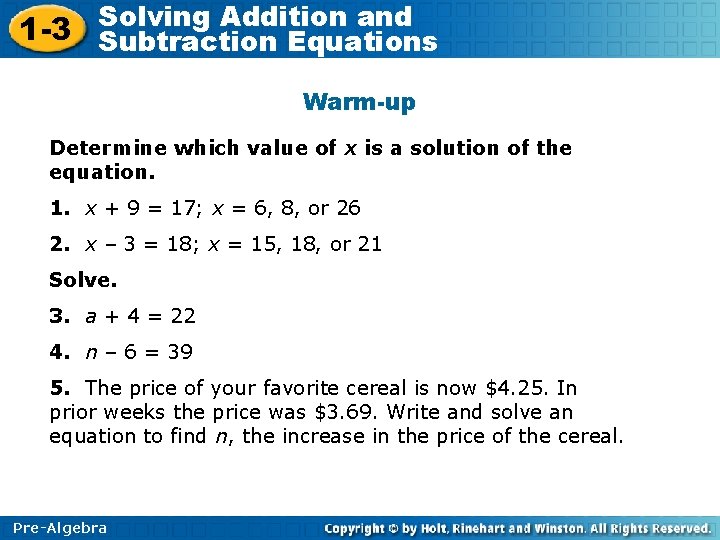 Solving Addition and 1 -3 Subtraction Equations Warm-up Determine which value of x is