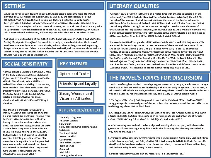 SETTING LITERARY QUALITIES While the novel is set in England in 1872, there are