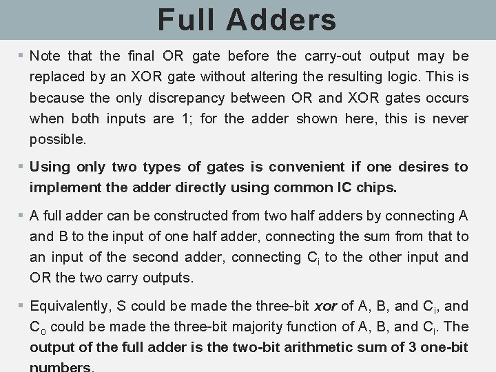 Full Adders § Note that the final OR gate before the carry-out output may Full Adders § Note that the final OR gate before the carry-out output may