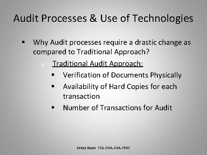 Audit Processes & Use of Technologies § Why Audit processes require a drastic change