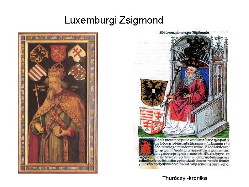 Luxemburgi Zsigmond Thuróczy -krónika 