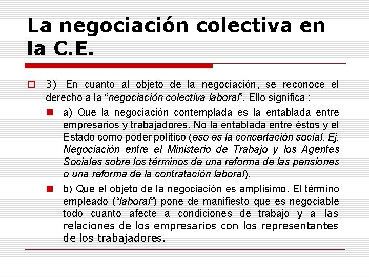 La negociación colectiva en la C. E. o 3) En cuanto al objeto de