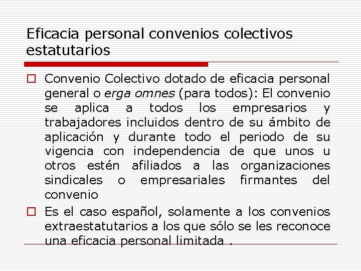 Eficacia personal convenios colectivos estatutarios o Convenio Colectivo dotado de eficacia personal general o