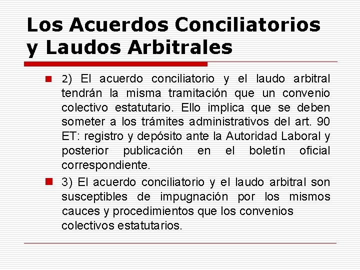 Los Acuerdos Conciliatorios y Laudos Arbitrales n 2) El acuerdo conciliatorio y el laudo