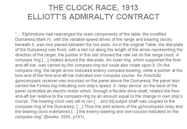 THE CLOCK RACE, 1913 ELLIOTT’S ADMIRALTY CONTRACT “… Elphinstone had rearranged the main components