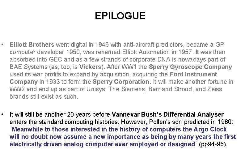 EPILOGUE • Elliott Brothers went digital in 1946 with anti-aircraft predictors, became a GP