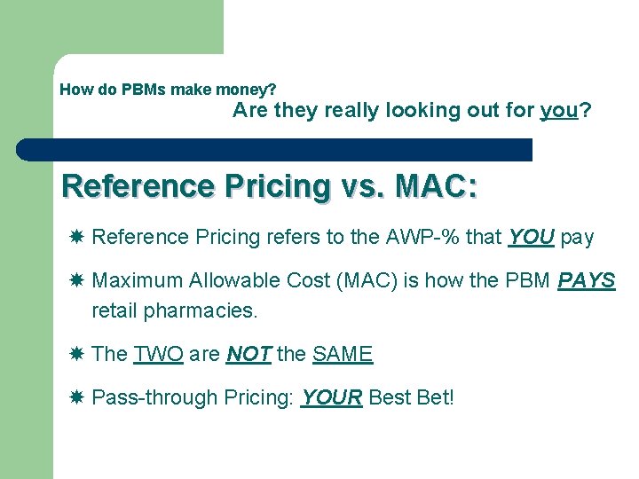 How do PBMs make money? Are they really looking out for you? Reference Pricing