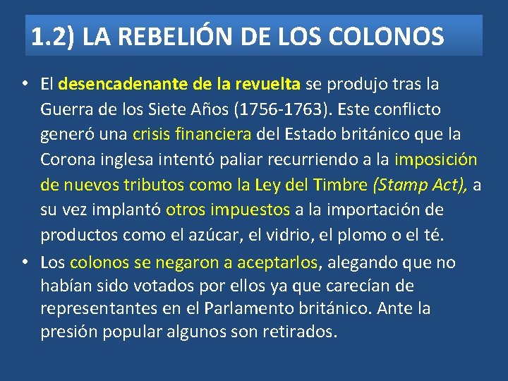 1. 2) LA REBELIÓN DE LOS COLONOS • El desencadenante de la revuelta se