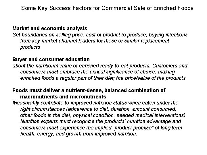 Some Key Success Factors for Commercial Sale of Enriched Foods Market and economic analysis