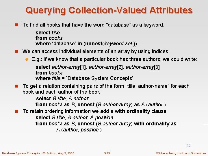 Querying Collection-Valued Attributes n To find all books that have the word “database” as