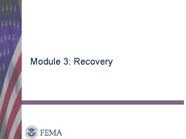 Module 3: Recovery 