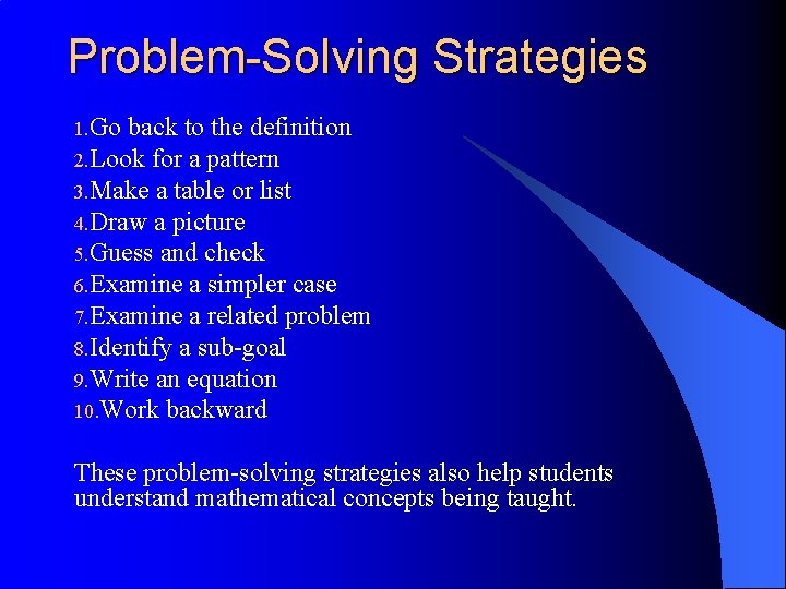 Problem-Solving Strategies 1. Go back to the definition 2. Look for a pattern 3.