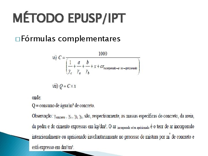 MÉTODO EPUSP/IPT � Fórmulas complementares 