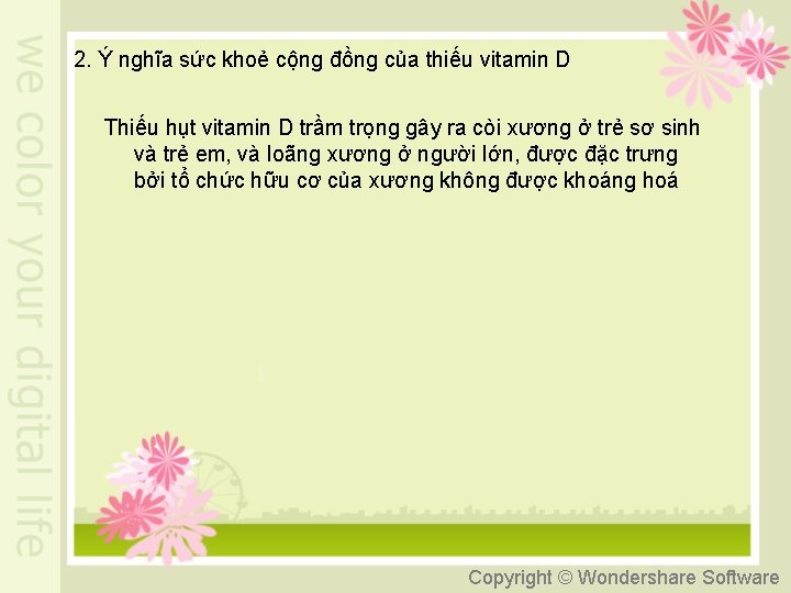 2. Ý nghĩa sức khoẻ cộng đồng của thiếu vitamin D Thiếu hụt vitamin