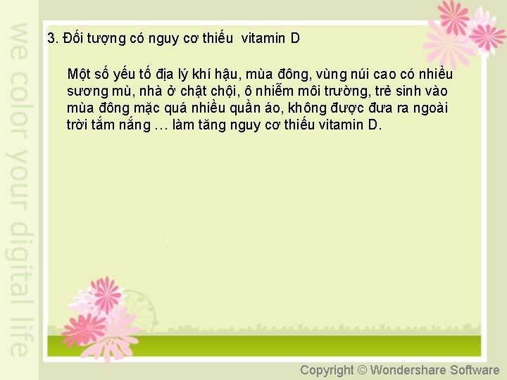 3. Đối tượng có nguy cơ thiếu vitamin D Một số yếu tố địa