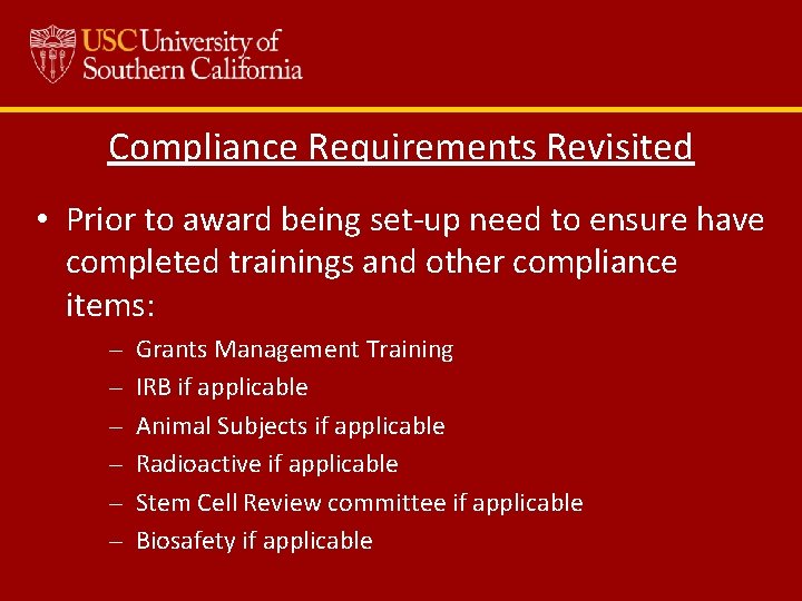 Compliance Requirements Revisited • Prior to award being set-up need to ensure have completed