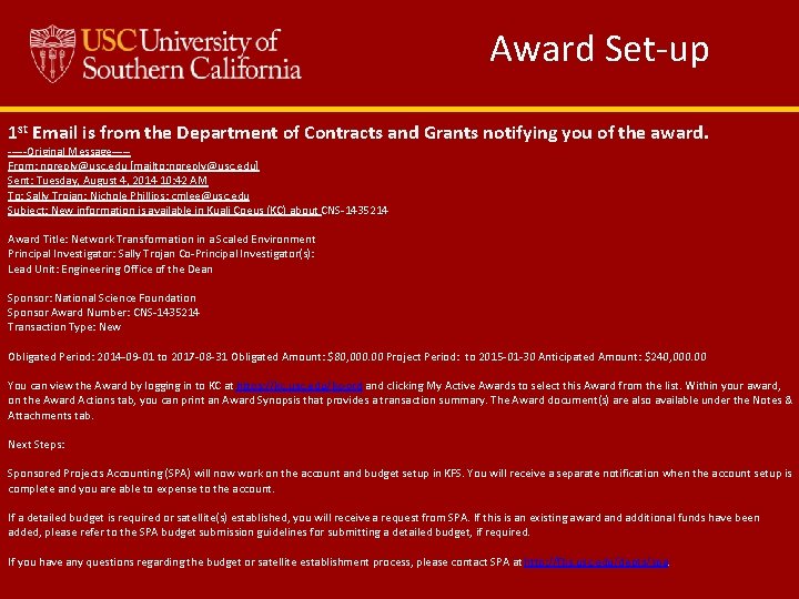 Award Set-up 1 st Email is from the Department of Contracts and Grants notifying