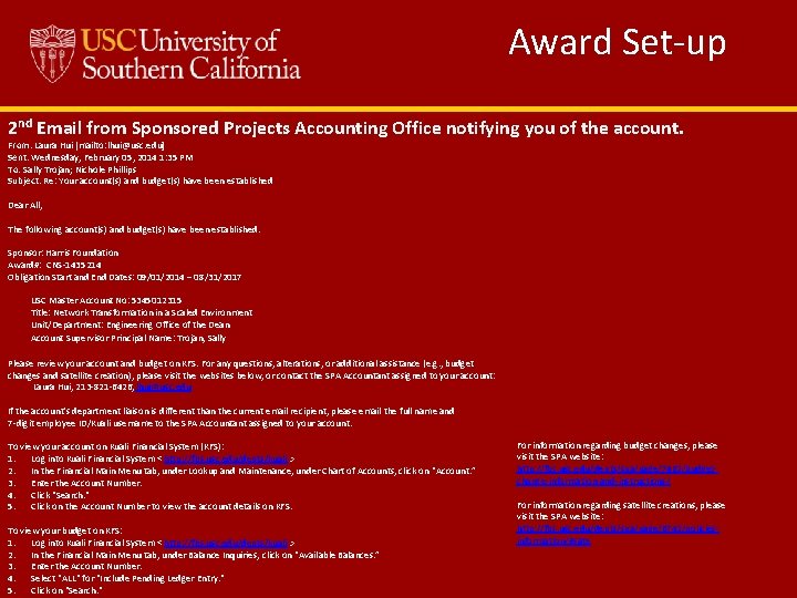 Award Set-up 2 nd Email from Sponsored Projects Accounting Office notifying you of the
