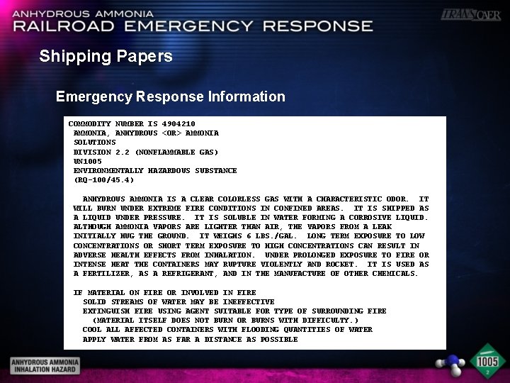 Shipping Papers Emergency Response Information COMMODITY NUMBER IS 4904210 AMMONIA, ANHYDROUS <OR> AMMONIA SOLUTIONS
